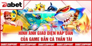 Hình ảnh giao diện hấp dẫn của game bắn cá thần tài