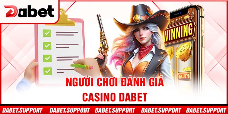 Người chơi đánh giá Casino Dabet